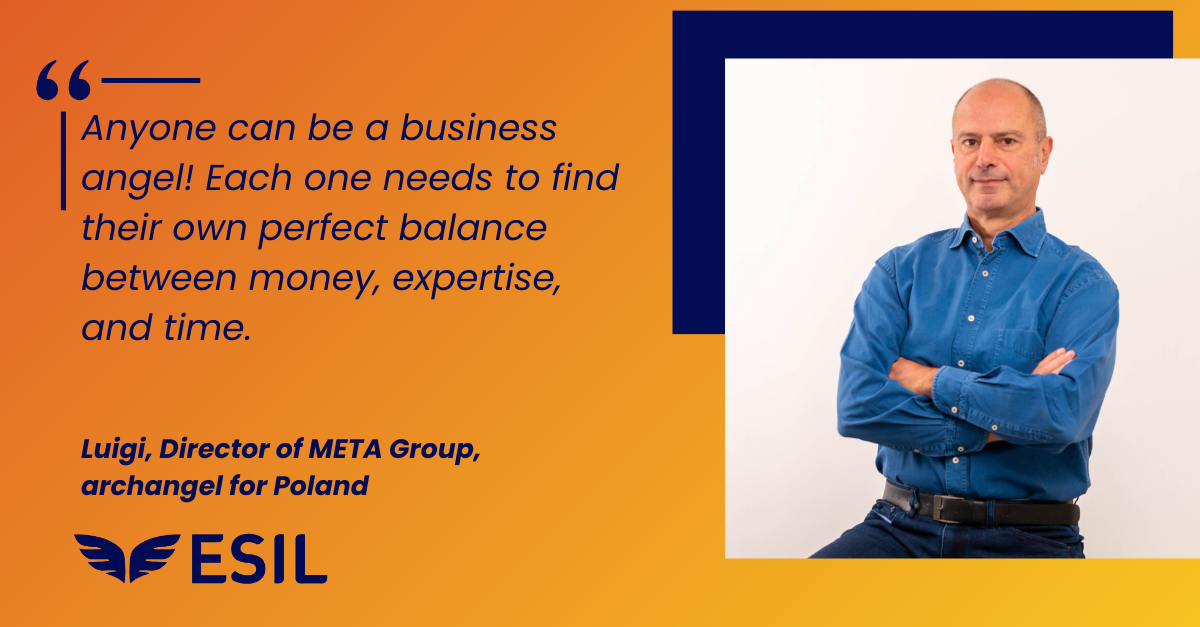 The images include a picture of Luigi Amati in the right side. In the left side there is a quote extracted from the interview saying "Anyone can be a business angel! Each one needs to find their own perfect balance between money, expertise, and time". Below, there is written: Luigi, Director of META Group, archangel for Poland.